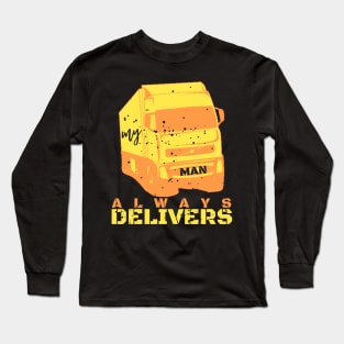 My Man Always Delivers Long Sleeve T-Shirt